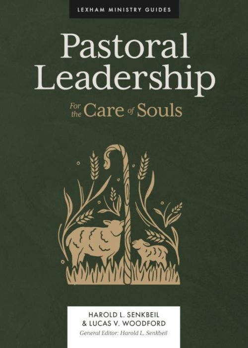 9781683594758 Pastoral Leadership : For The Care Of Souls
