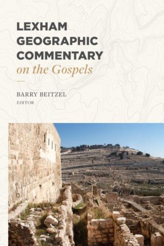 9781683590446 Lexham Geographic Commentary On The Gospels