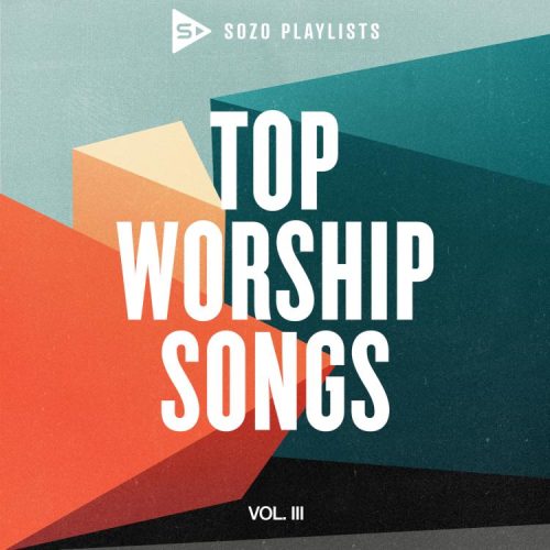 602445225903 SOZO Playlists: Top Worship Songs