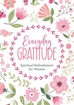 9781636090429 Everyday Gratitude : Spiritual Refreshment For Women