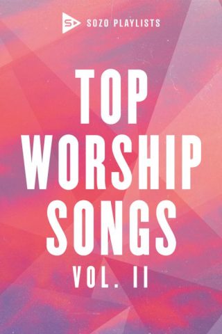 602435499536 SOZO Playlists: Top Worship Songs