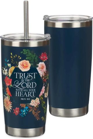 1220000325029 Trust In The Lord Stainless Steel Tumbler With Stainless Steel Straw