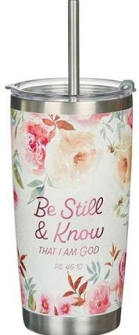 1220000325036 Be Still And Know Stainlesss Steel Tumbler With Straw Ps 46:10