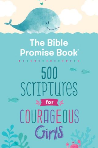 9781643529134 Bible Promise Book 500 Scriptures For Courageous Girls