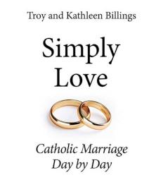 9781681924236 Simply Love : Catholic Marriage Day By Day