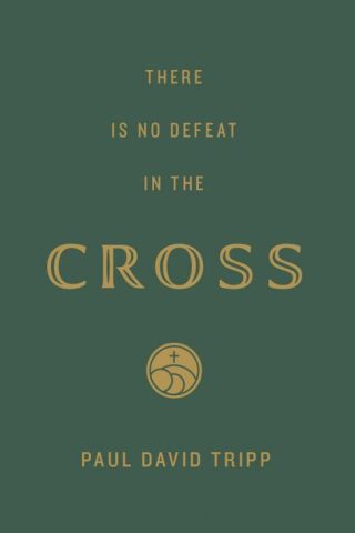 9781682164167 There Is No Defeat In The Cross 25 Pack