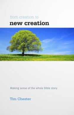 9781908317858 From Creation To New Creation