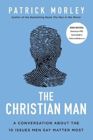 9780310361534 Christian Man : A Conversation About The 10 Issues Men Say Matter Most