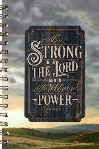 9781639527076 Be Strong In The Lord And In His Mighty Power Ephesians 6:10 Journal