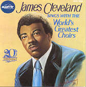 021401705929 James Cleveland Sings With The Worlds Greatest Choirs