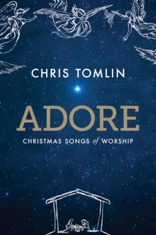 5099908333025 Adore: Christmas Songs Of Worship