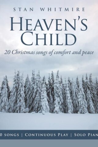 792755638323 Heavens Child : 20 Christmas Songs Of Comfort And Peace