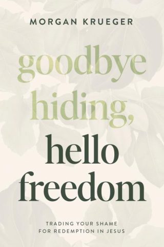 9780802432896 Goodbye Hiding Hello Freedom