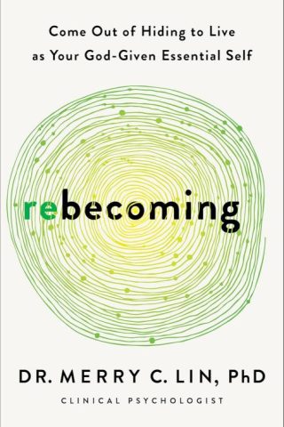 9781540904102 Rebecoming : Come Out Of Hiding To Live As Your God-Given Essential Self