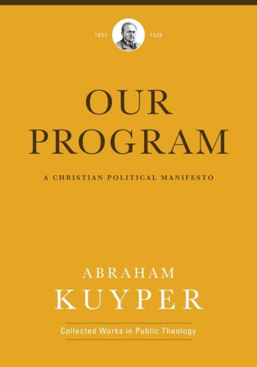 9781577996552 Our Program : A Christian Political Manifesto