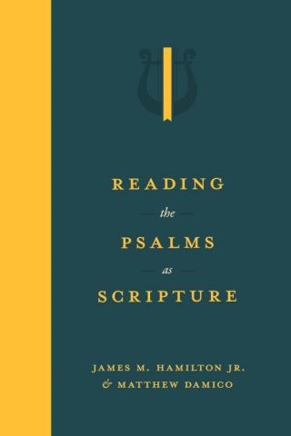 9781683597766 Reading The Psalms As Scripture