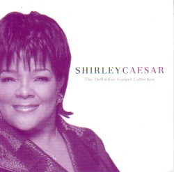 080688740627 Shirley Caesar