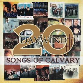 614187154823 Daywind 20 : Songs Of Calvary