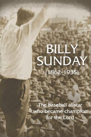 727985020648 Billy Sunday : 1862-1935 The Baseball Allstar Who Became Champion For The L (DVD