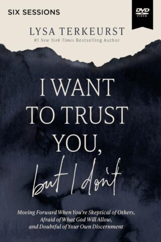 9780310145721 I Want To Trust You But I Dont Video Study (DVD)