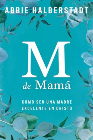 9780825450617 M De Mama - (Spanish)