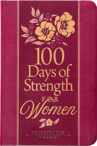 9781424569182 100 Days Of Strength For Women