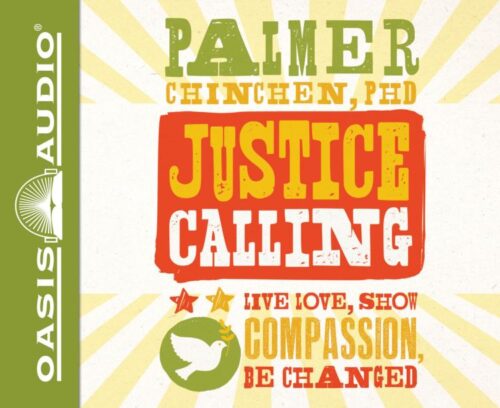 9781613758106 Justice Calling : Live Love Show Compassion Be Changed (Unabridged) (Audio CD)