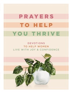 9781400335114 Prayers To Help You Thrive