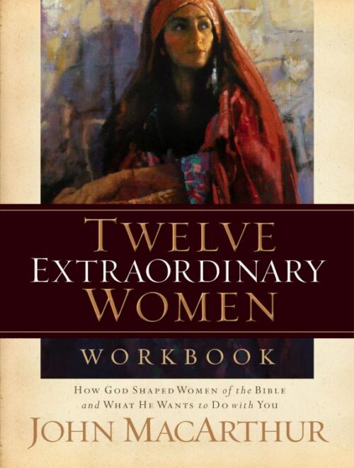 9781418505578 12 Extraordinary Women Workbook (Workbook)