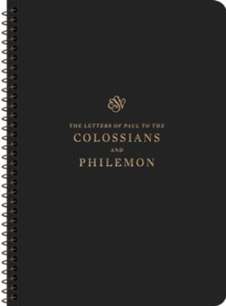 9781433597411 Scripture Journal Colossians And Philemon Spiral Bound Edition