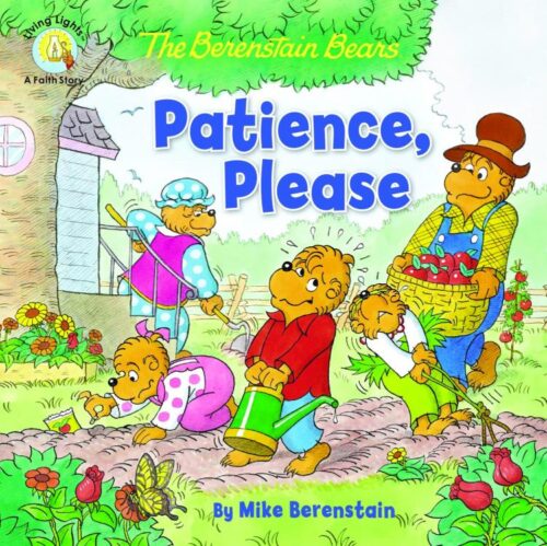 9780310763680 Berenstain Bears Patience Please