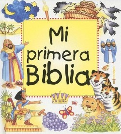 9780825413834 Mi Primera Biblia - (Spanish)