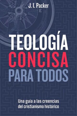 9780825450372 Teologia Concisa Para Todos - (Spanish)