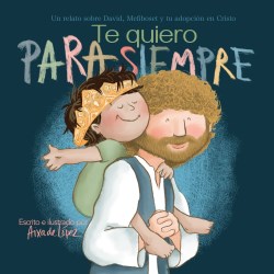 9781087779393 Te Quiero Para Siempre - (Spanish)