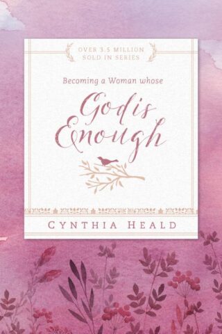 9781612916347 Becoming A Woman Whose God Is Enough