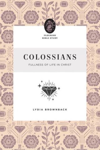 9781433583278 Colossians : Fullness Of Life In Christ