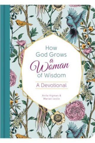 9781636091235 How God Grows A Woman Of Wisdom