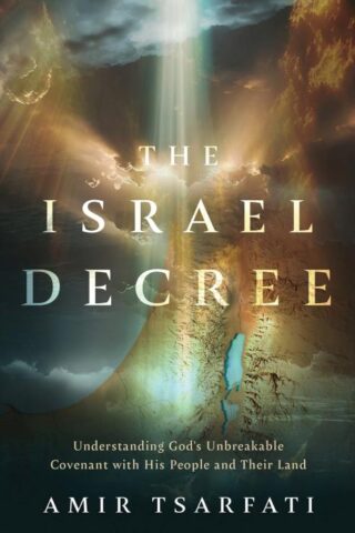 9780736991582 Israel Decree : Understanding God's Unbreakable Covenant With His People An