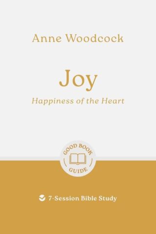9781802541007 Joy : Happiness Of The Heart - 7 Session Bible Study (Student/Study Guide)