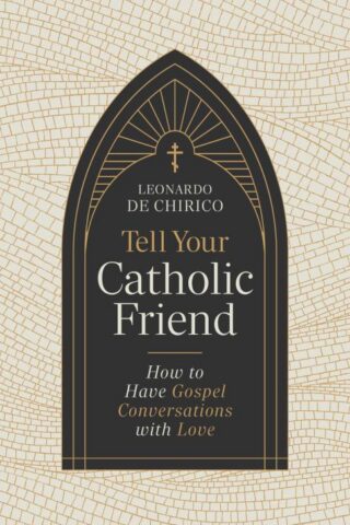 9798384516088 Tell Your Catholic Friend