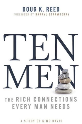 9798887693446 10 Men : The Rich Connections Every Man Needs - A Study Of King David