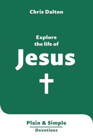 9781802543032 Explore The Life Of Jesus