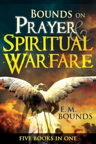 9798887693873 Bounds On Prayer And Spiritual Warfare