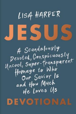9781087778198 JESUS : A Scandalously Devoted