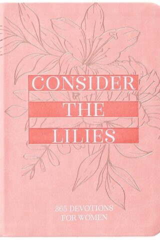 9781424570836 Consider The Lilies
