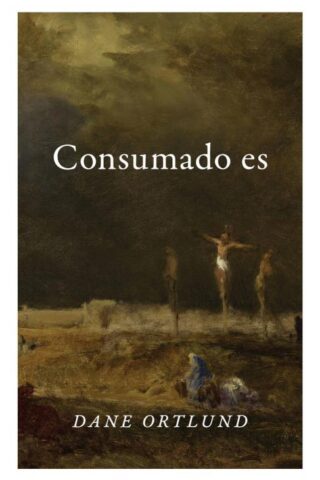 9781682164587 Consumado Es 10 Tratados - (Spanish)