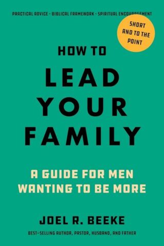 9798886862027 How To Lead Your Family