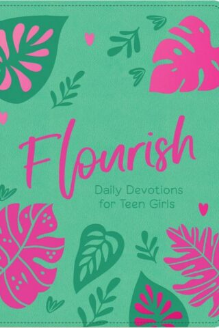 9798891510791 Flourish : Daily Devotions For Teen Girls