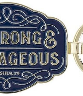 1220000327726 Be Strong And Courageous Joshua 1:9 Keychain