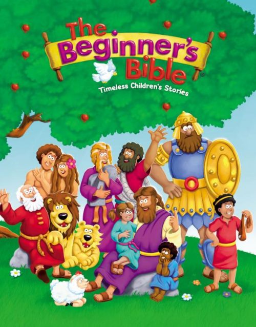 Beginners Bible : Timeless Childrens Stories